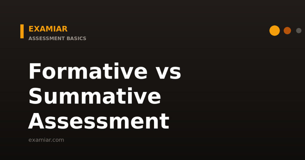 Formative vs summative assessment — Examiar